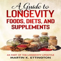 A_Guide_to_Longevity_Foods__Diets__and_Supplements